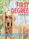 First Degree By David Rosenfelt